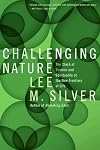 Challenging Nature: The Clash Between Biotechnology and Spirituality