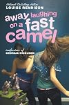 Away Laughing on a Fast Camel: Even More Confessions of Georgia Nicolson