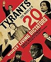 Tyrants: The World's 20 Worst Living Dictators