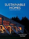 Sustainable Homes: 26 Designs that Respect the Earth