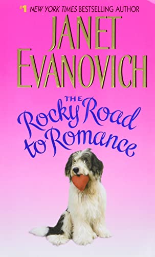 The rocky road to romance / Janet Evanovich