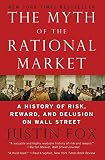 The Myth of the Rational Market