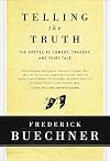 Telling The Truth: The Gospel as Tragedy, Comedy and Fairy Tale