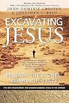 Excavating Jesus : Beneath the Stones, Behind the Texts: Revised and Updated
