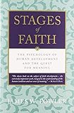 Stages Of Faith The Psychology Of Human Development