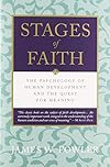 Stages of Faith: The Psychology of Human Development - James W. Fowler