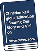 Christian religious education :