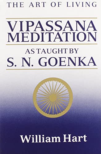 The Art of Living by William Hart and S. N. Goenka