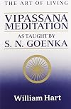 The Art of Living: Vipassana Meditation