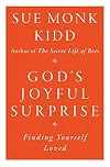 God's Joyful Surprise: Finding Yourself Loved