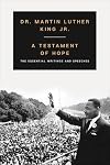 A Testament of Hope: The Essential Writings and Speeches of Martin Luther King, Jr.