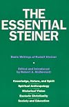 The Essential Steiner: Basic Writings of Rudolf Steiner