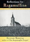 Reflections for Ragamuffins: Daily Devotions from the Writings of Brennan Manning