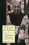 A Search for Solitude: Pursuing the Monk's True Life (The Journals of Thomas Merton, vol.3)