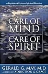 Care of Mind/Care of Spirit: A Psychiatrist Explores Spiritual Direction