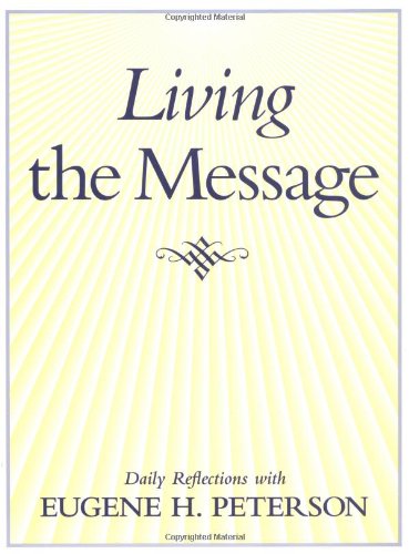 Living the Message: Daily Reflections with Eugene Peterson book cover