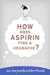 How Does Aspirin Find a Headache?