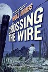 Crossing the Wire