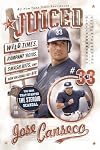Juiced: Wild Times, Rampant 'Roids, Smash Hits, and How Baseball Got Big