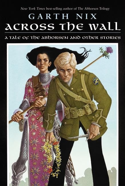 Across the Wall: Tales of the Old Kingdom and Beyond book cover