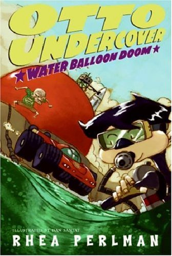Cover of Otto Undercover #3: Water Balloon Doom