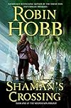 Shaman's Crossing (The Soldier Son Trilogy, Book 1) - Robin Hobb