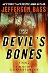 The Devil's Bones: A Body Farm Novel