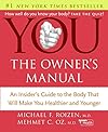 You: The Owner's Manual