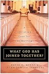What God Has Joined Together: The Christian Case for Gay Marriage