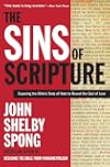 The Sins of Scripture: Exposing the Bible's Texts of Hate to Reveal the God of Love
