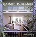 150 Best House Ideas