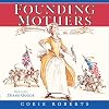 Founding Mothers: Remembering the Ladies {Children's Edition}