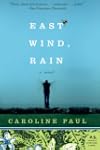 East Wind, Rain: A Novel