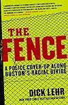 The Fence: A Police Cover-up Along Boston's Racial Divide
