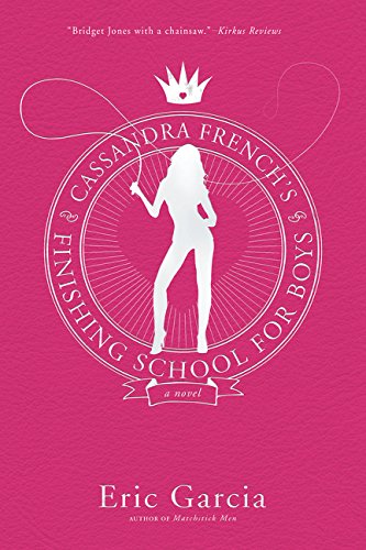 Cassandra French's Finishing School for Boys book cover