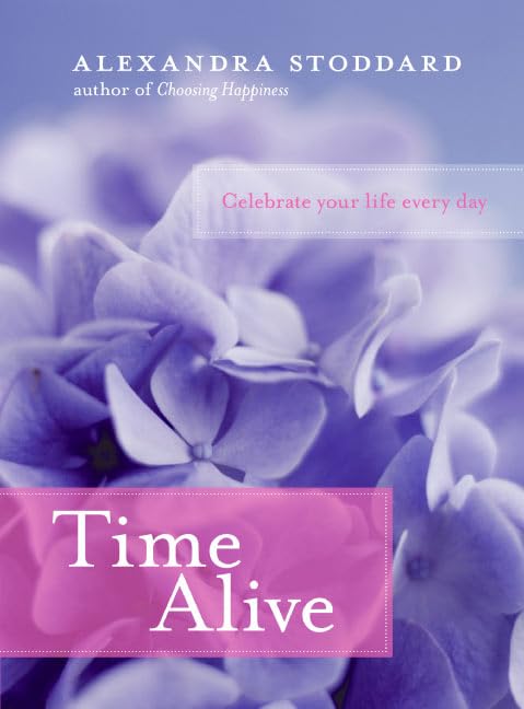 Time Alive: Celebrate Your Life Every Day book cover