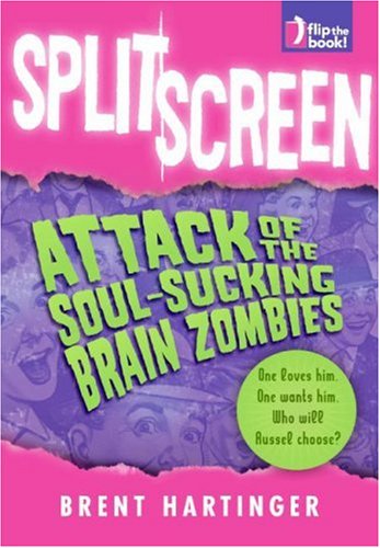 Split Screen: Attack of the Soul-Sucking Brain Zombies / Bride of the Soul-Sucking Brain Zombies book cover