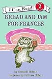 Bread And Jam For Frances I Can Read Level 2