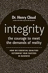 Integrity: The Courage to Meet the Demands of Reality