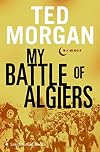 My Battle of Algiers: A Memoir