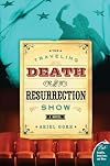 The Traveling Death and Resurrection Show