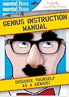 Mental Floss: Genius Instruction Manual (Mental Floss Presents)