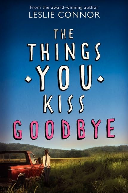 The Things You Kiss Goodbye book cover