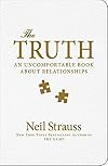 The Truth: An Uncomfortable Book About Relationships