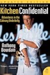 Kitchen Confidential: Adventures in the Culinary Underbelly
