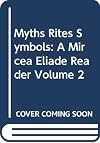 Myths, Rites, Symbols 2