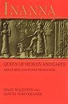 Inanna, Queen of Heaven and Earth: Her Stories and Hymns from Sumer - Diane Wolkstein