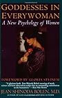 Goddesses in Everywoman: A New Psychology of Women - Jean Shinoda Bolen