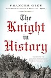 The Knight in History (Medieval Life)