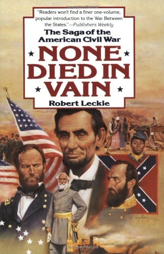 None Died in Vain: The Saga of the American Civil War book cover